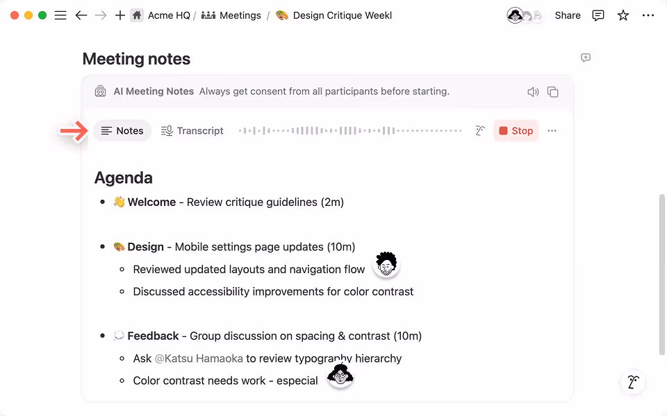 메모 탭을 사용하여 실시간으로 협업하면 Notion AI가 받아쓰기와 메모를 통해 맥락을 통합해 진정으로 종합적인 요약을 생성할 수 있습니다.